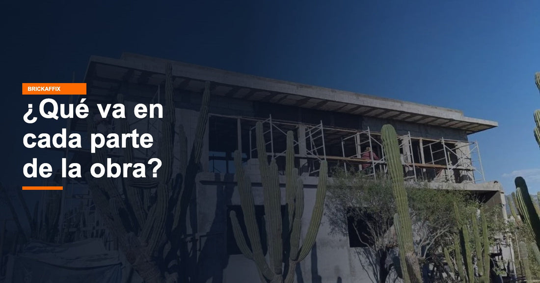 ¿Qué material va en cada parte de la obra? Cemento, concreto, mortero o Brickaffix